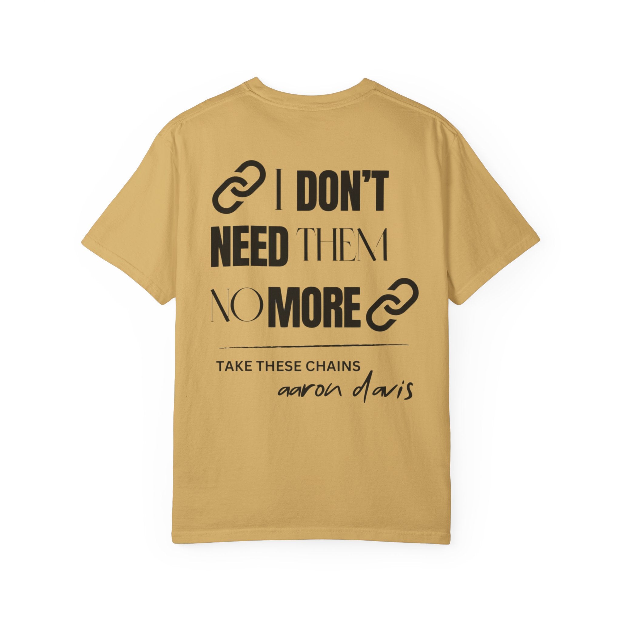 Take These Chains Tee - Unisex Garment-Dyed T-shirt